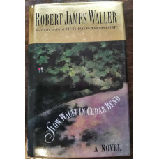 Robert James Waller - Slow waltz in cedar bend